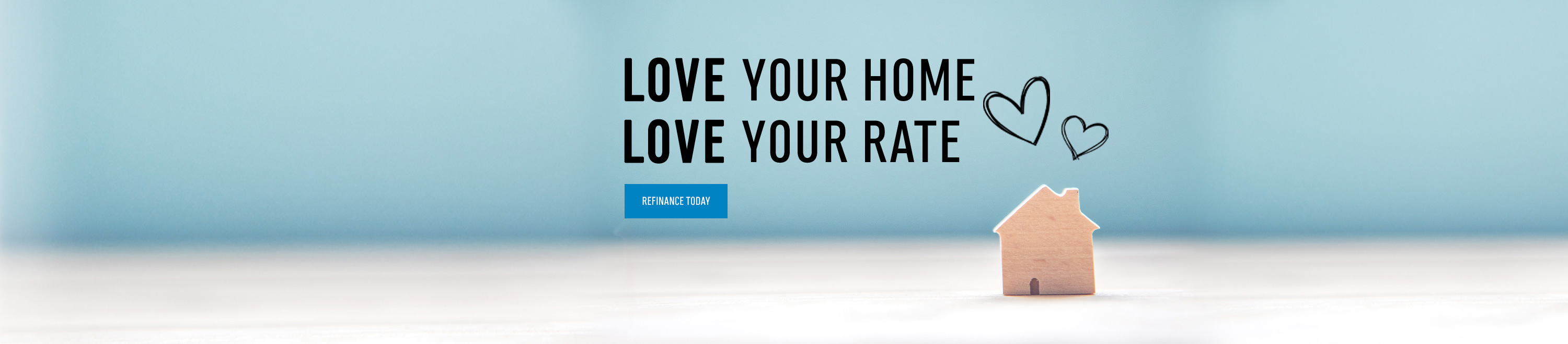 Love Your Home, Love Your Rate